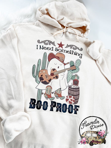 I Need Something BOO Proof ~ Western Spooky Season Tee, Sweatshirt or Hoodie