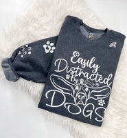 Easily Distracted By Dogs Sweatshirt