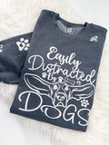 Easily Distracted By Dogs Sweatshirt