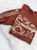 In My Sourdough Era ~ Tshirt, Sweatshirt or Hoodie