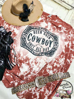 Been Doin Cowboy Sh!t all Day Acid Bleached Tee