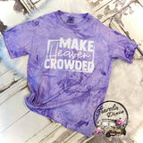 Make Heaven Crowded Short Sleeve Shirt