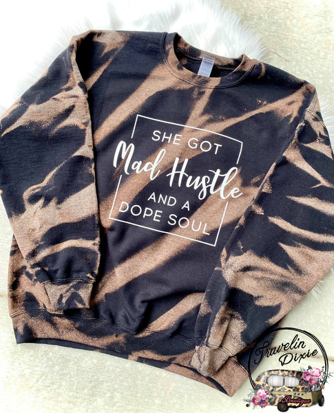 She's Got Mad Hustle & a Dope Soul ~ Bleached Crewneck Sweatshirt